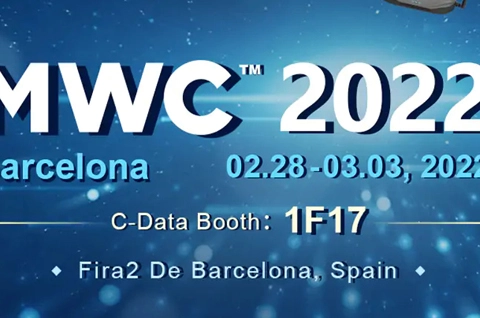MWC2022, C-Data Makes An Appointment With You In Barcelona