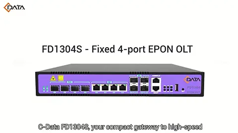 Mini 4 Ports EPON OLT C-Data FD1304S, Scalable and Cost-Efficient Deployment