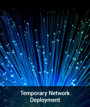 Temporary Network Deployment